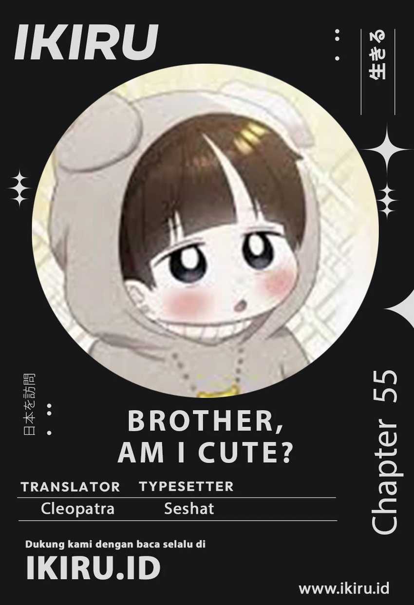 Komik Brother, Am I Cute? Chapter 55 gambar 1