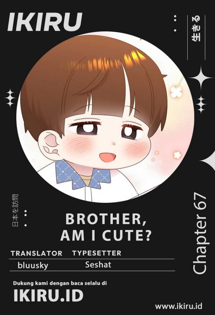 Komik Brother, Am I Cute? Chapter 67 gambar 1