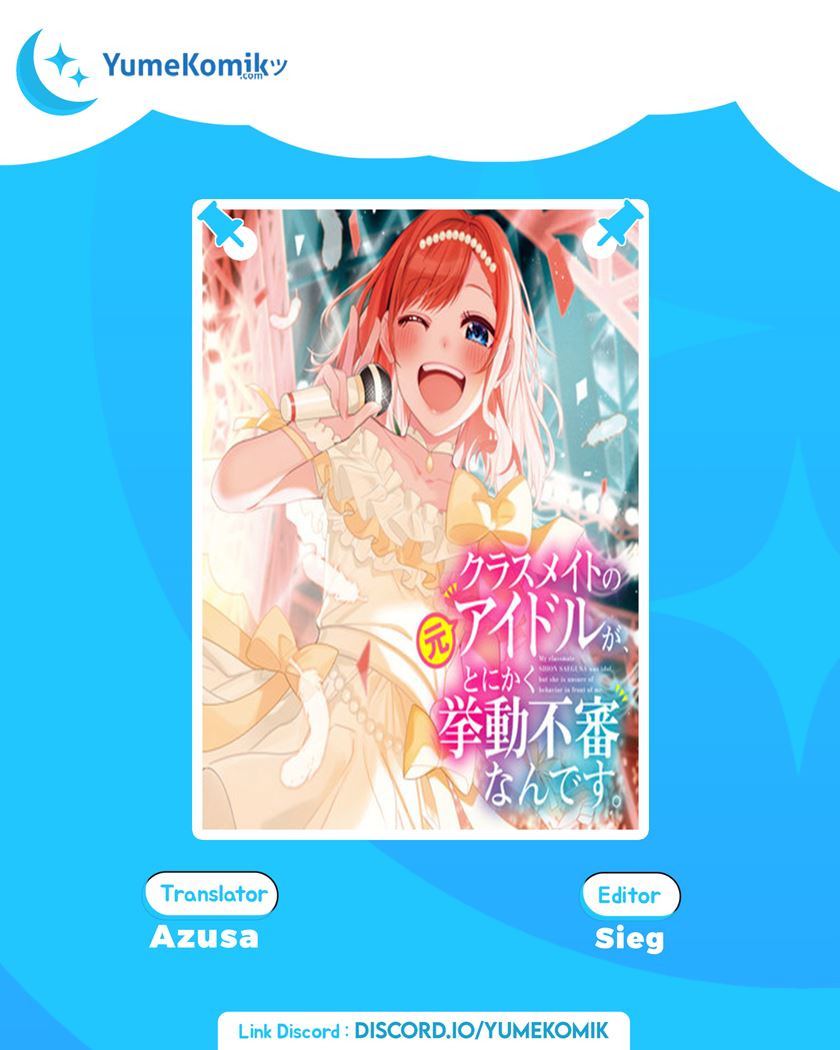 Komik Classmate no Moto Idol ga, Tonikaku Kyodou Fushin Nan desu Chapter 1 gambar 1