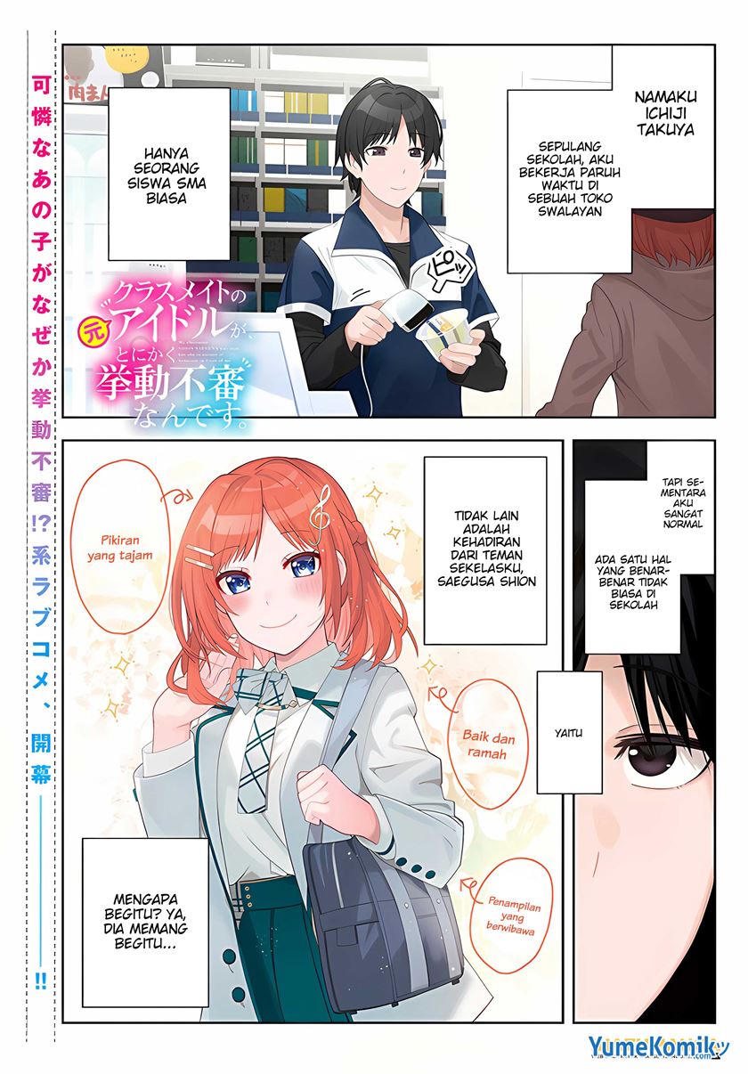 Manga Classmate no Moto Idol ga, Tonikaku Kyodou Fushin Nan desu Chapter 1 gambar 2