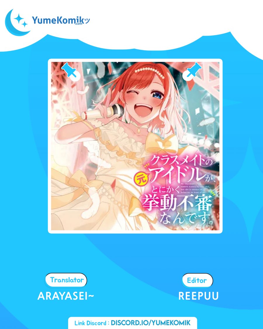 Komik Classmate no Moto Idol ga, Tonikaku Kyodou Fushin Nan desu Chapter 2 gambar 1