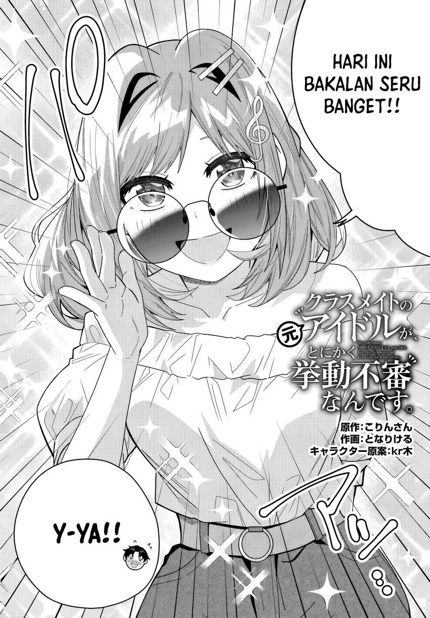 Manga Classmate no Moto Idol ga, Tonikaku Kyodou Fushin Nan desu Chapter 21 gambar 2