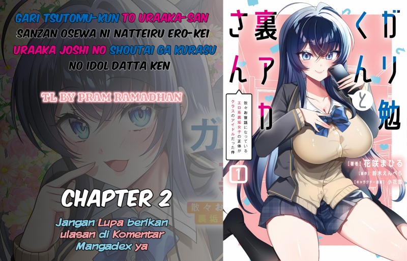 Komik Gari Tsutomu-kun to Uraaka-san – Sanzan Osewa ni Natteiru Ero-kei Uraaka Joshi no Shoutai ga Kurasu no Idol Datta Ken Chapter 2 gambar 1