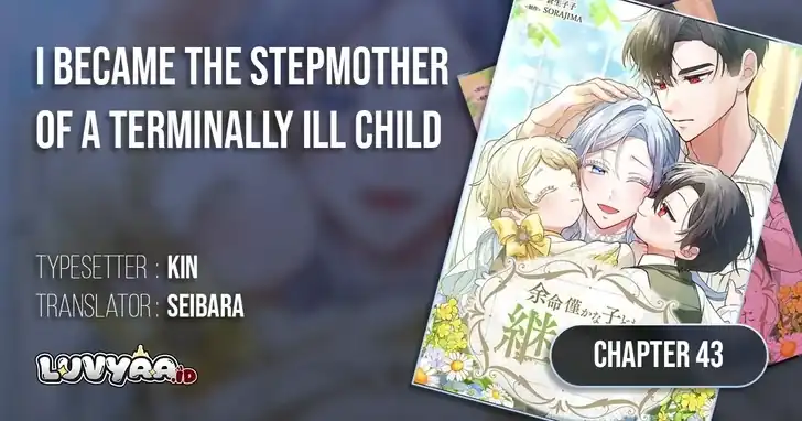 Komik I Became the Stepmother of a Terminally Ill Child Chapter 43 gambar 1