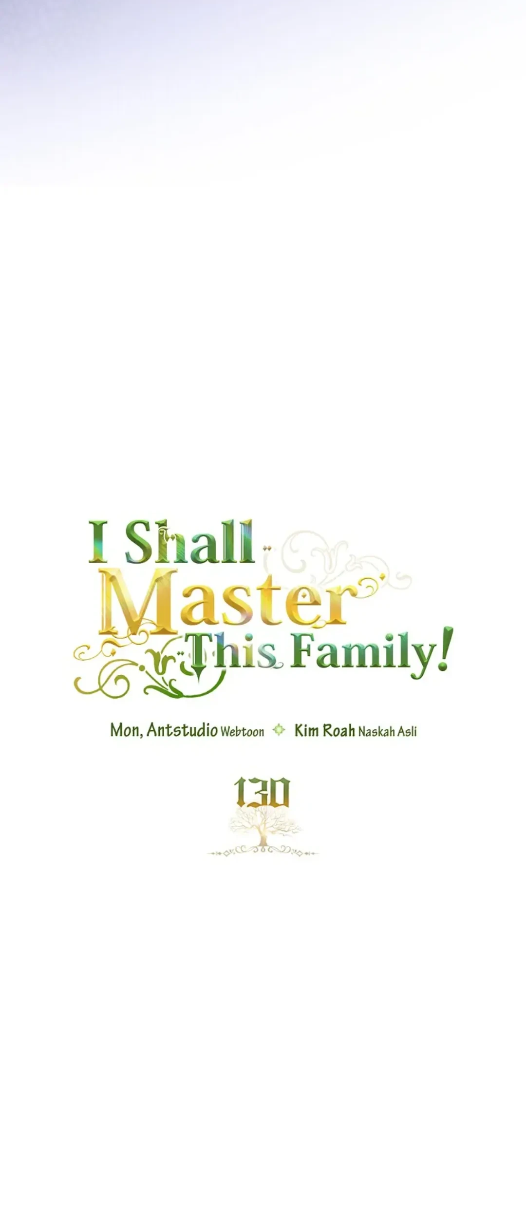 I Shall Master This Family! Chapter 130 Gambar 5