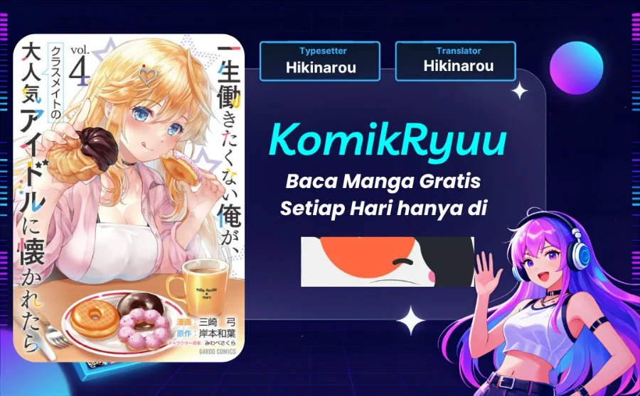 Komik Isshou Hatarakitakunai Ore ga Classmate no Daininki Idol ni Natsukaretara Chapter 26 gambar 1