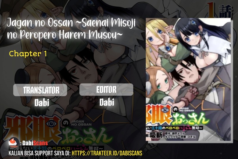 Komik Jagan no Ossan ~Saenai Misoji no Peropero Harem Musou~ Chapter 1.1 gambar 1