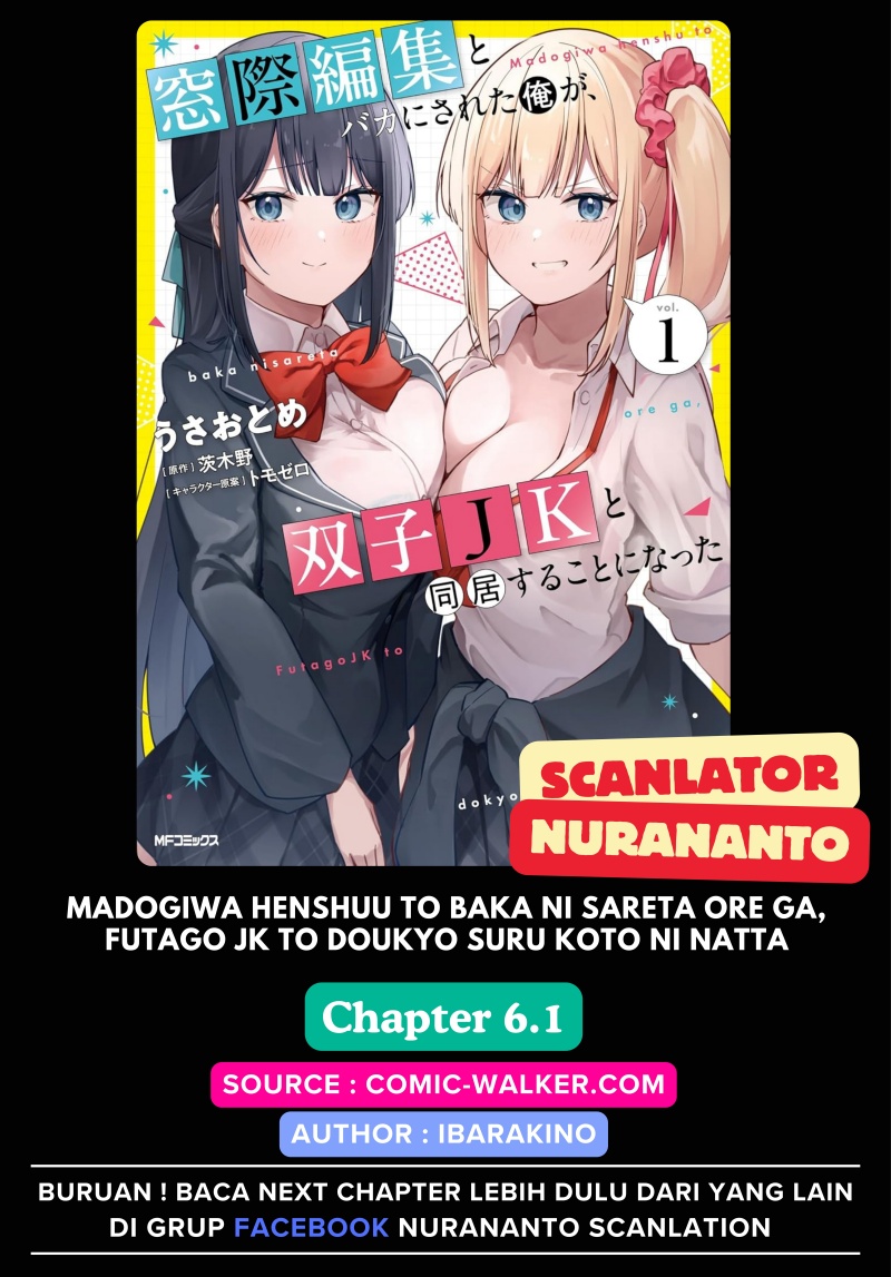 Komik Madogiwa henshuu to baka ni sareta ore ga, futago JK to doukyo suru koto ni natta Chapter 6.1 gambar 1