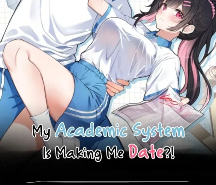 Manhua My Academic System Is Making Me Date?! Chapter 4 gambar 2