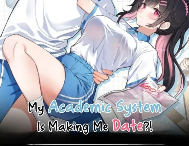 Manhua My Academic System Is Making Me Date?! Chapter 6 gambar 2