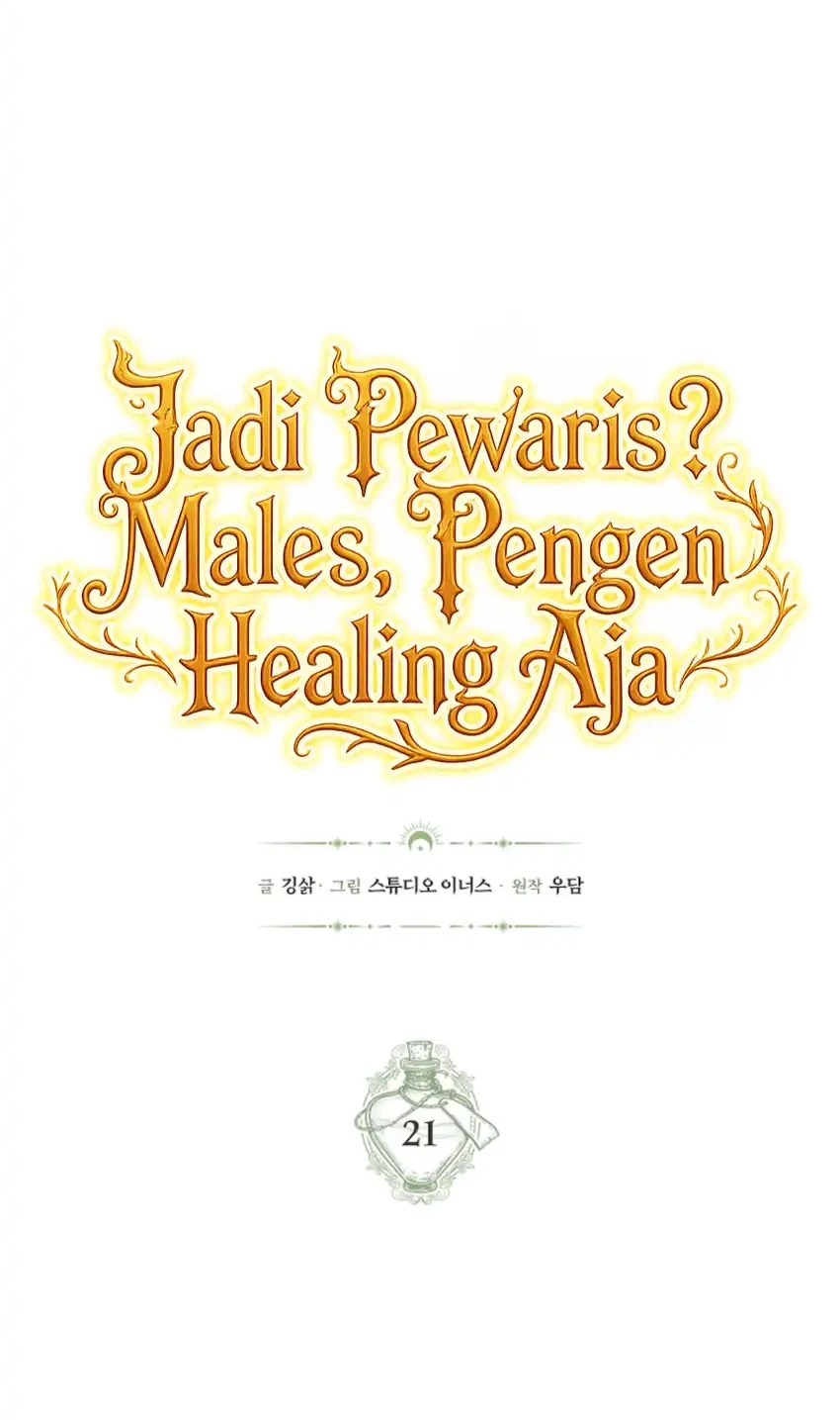 Never Mind the Heir, I’ll Focus On Healing Chapter 21 Gambar 4