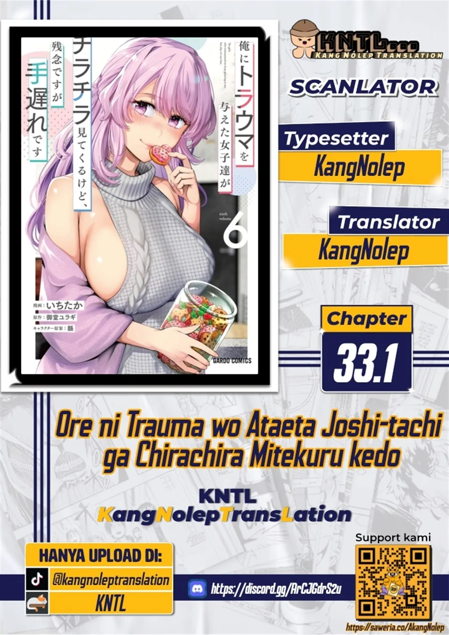 Komik Ore ni Trauma wo Ataeta Joshi-tachi ga Chirachira Mitekuru kedo, Zannen desu ga Teokure desu Chapter 33.1 gambar 1