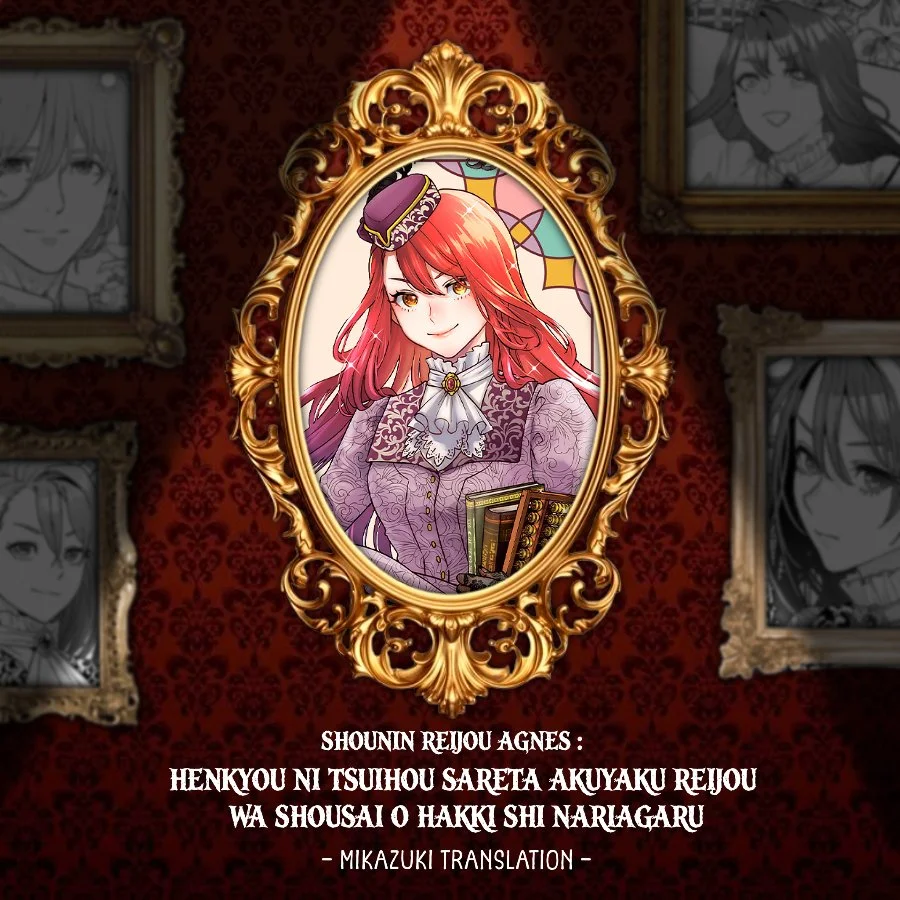 Komik Shounin Reijou Agnes Henkyou ni Tsuihou Sareta Akuyaku Reijou wa Shousai o Hakki Shi Nariagaru Chapter 7.3 gambar 1