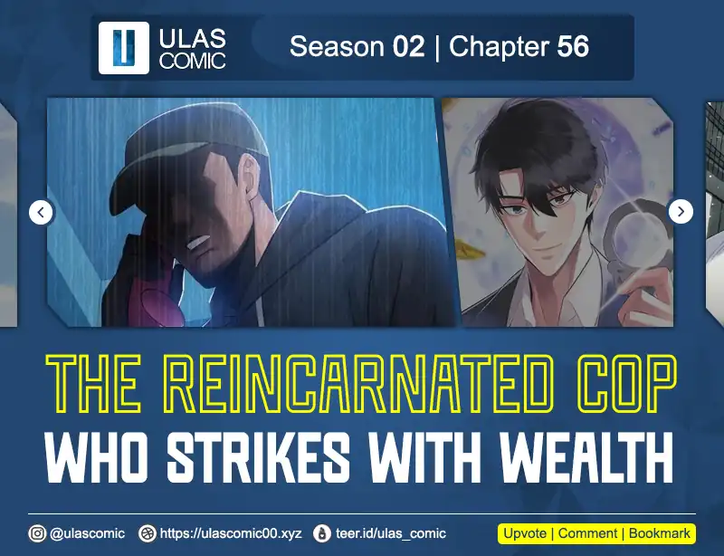 Komik The Reincarnated Cop Who Strikes With Wealth Chapter 56 gambar 1