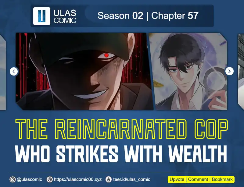 Komik The Reincarnated Cop Who Strikes With Wealth Chapter 57 gambar 1