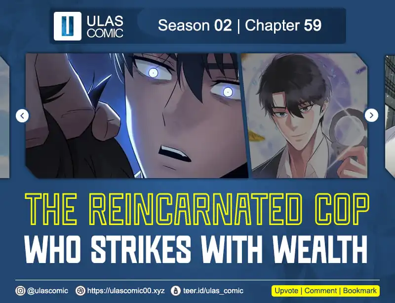 Komik The Reincarnated Cop Who Strikes With Wealth Chapter 59 gambar 1