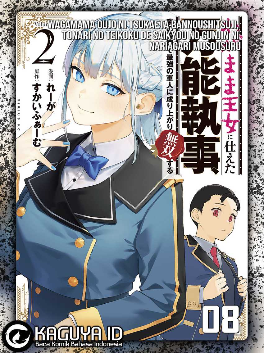 Komik Wagamama Oujo ni Tsukaeta Bannou Shitsuji, Tonari no Teikoku de Saikyou no Gunjin ni Nariagari Musou suru Chapter 8 gambar 1