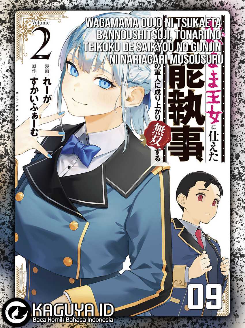 Komik Wagamama Oujo ni Tsukaeta Bannou Shitsuji, Tonari no Teikoku de Saikyou no Gunjin ni Nariagari Musou suru Chapter 9 gambar 1