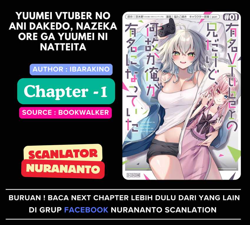Komik Yuumei VTuber no Ani Dakedo Nazeka Ore ga Yuumei ni Natteita Chapter 1.5 gambar 1
