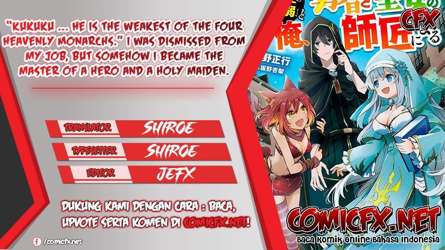Komik “Kukuku… He is the weakest of the Four Heavenly Monarchs.” I was dismissed from my job but somehow I became the master of a hero and a holy maiden. Chapter 4.1 gambar 1