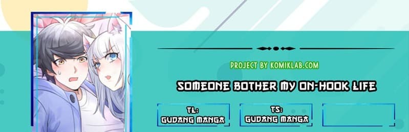 Komik Someone Bother My On-Hook Life Chapter 08 gambar 1