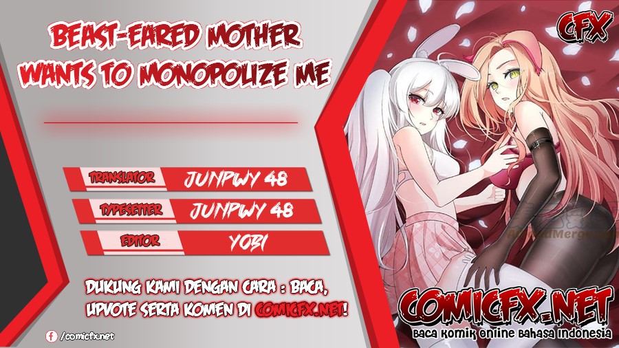 Beast-Eared Mother Wants to Monopolize Me Chapter 1 – halaman 1
