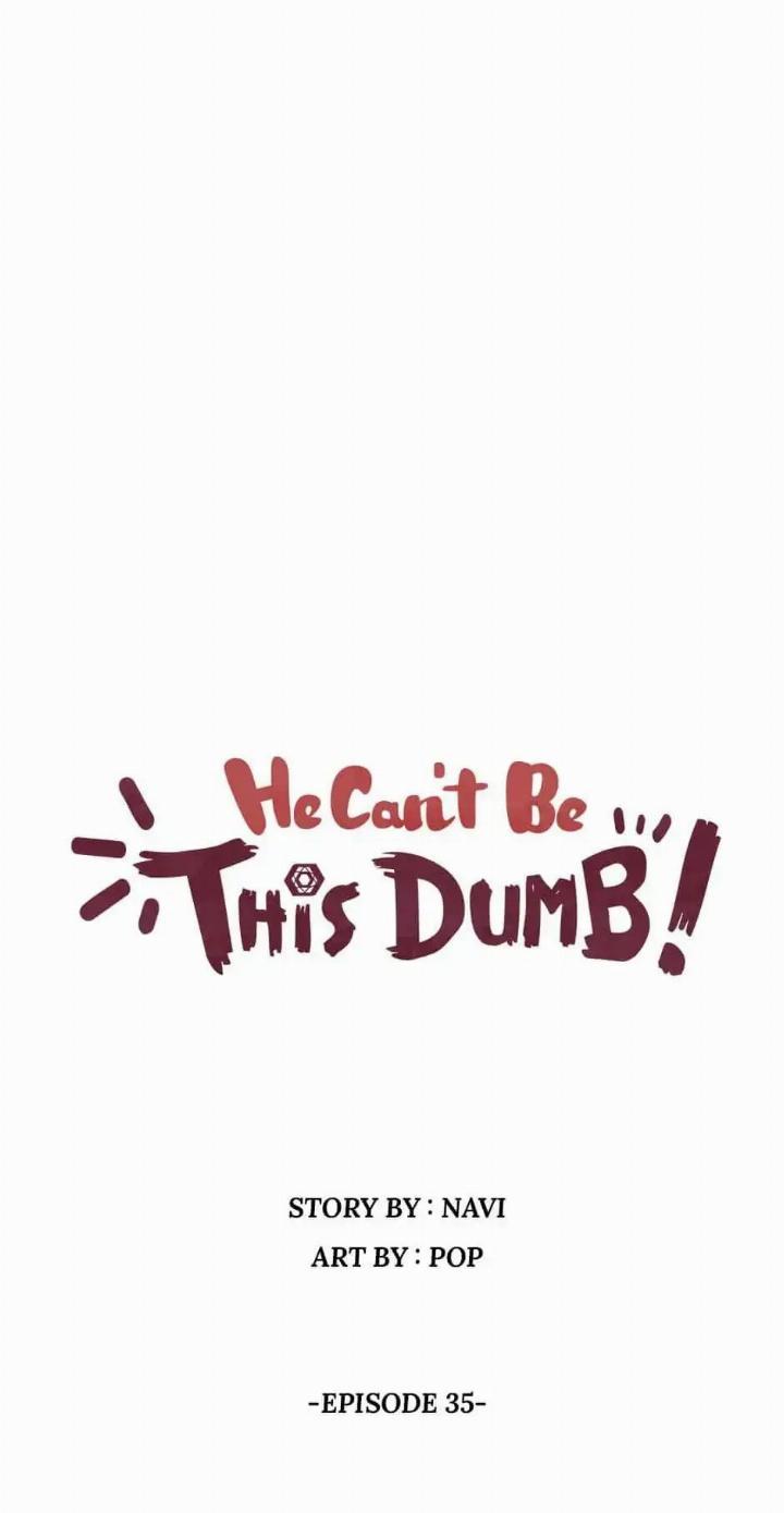 He Can’t Be This Dumb! Chapter 35 - Halaman 8
