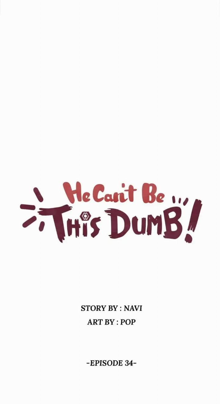 He Can’t Be This Dumb! Chapter 34 - Halaman 7
