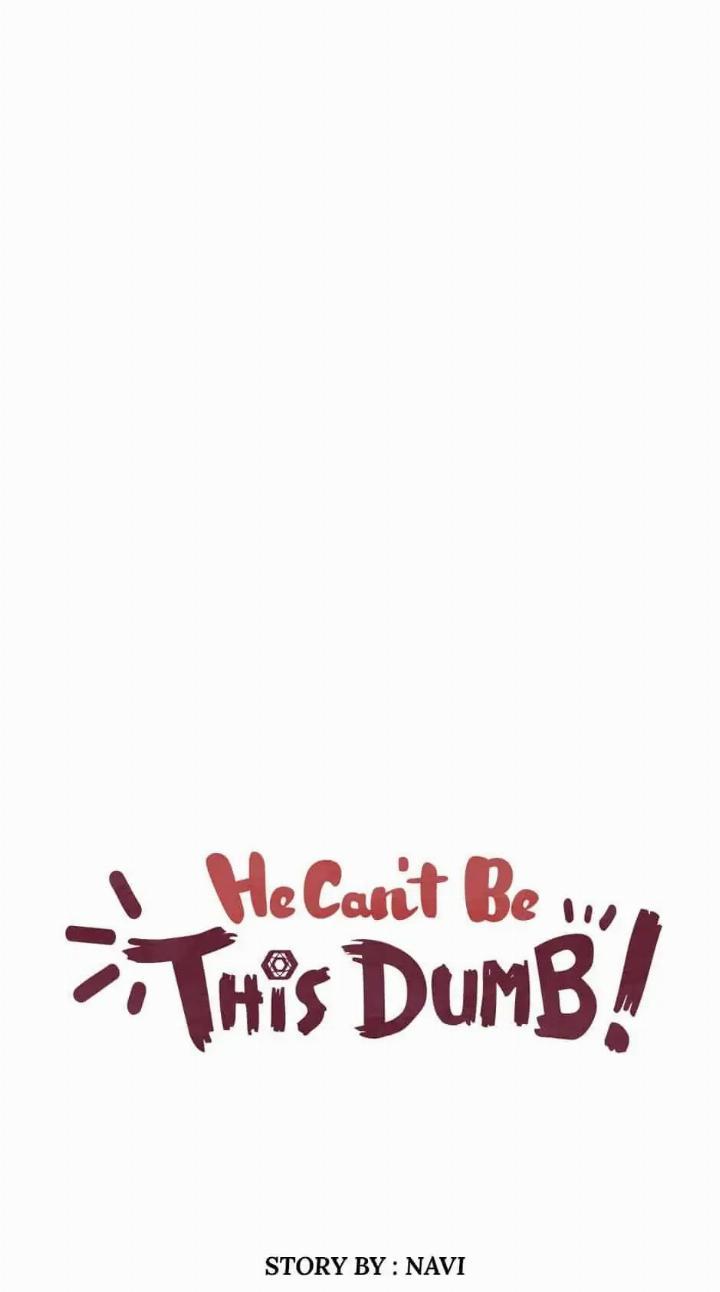 He Can’t Be This Dumb! Chapter 33 - Halaman 6