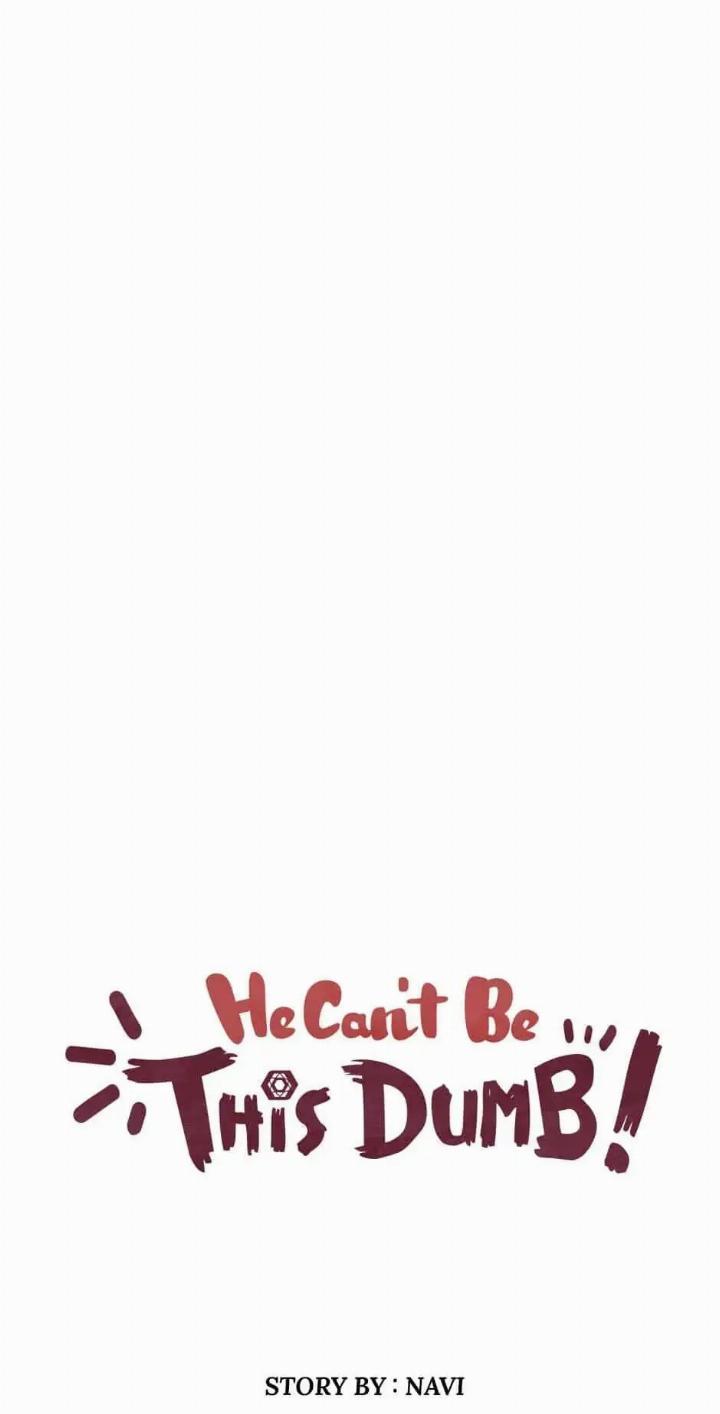 He Can’t Be This Dumb! Chapter 32 - Halaman 7