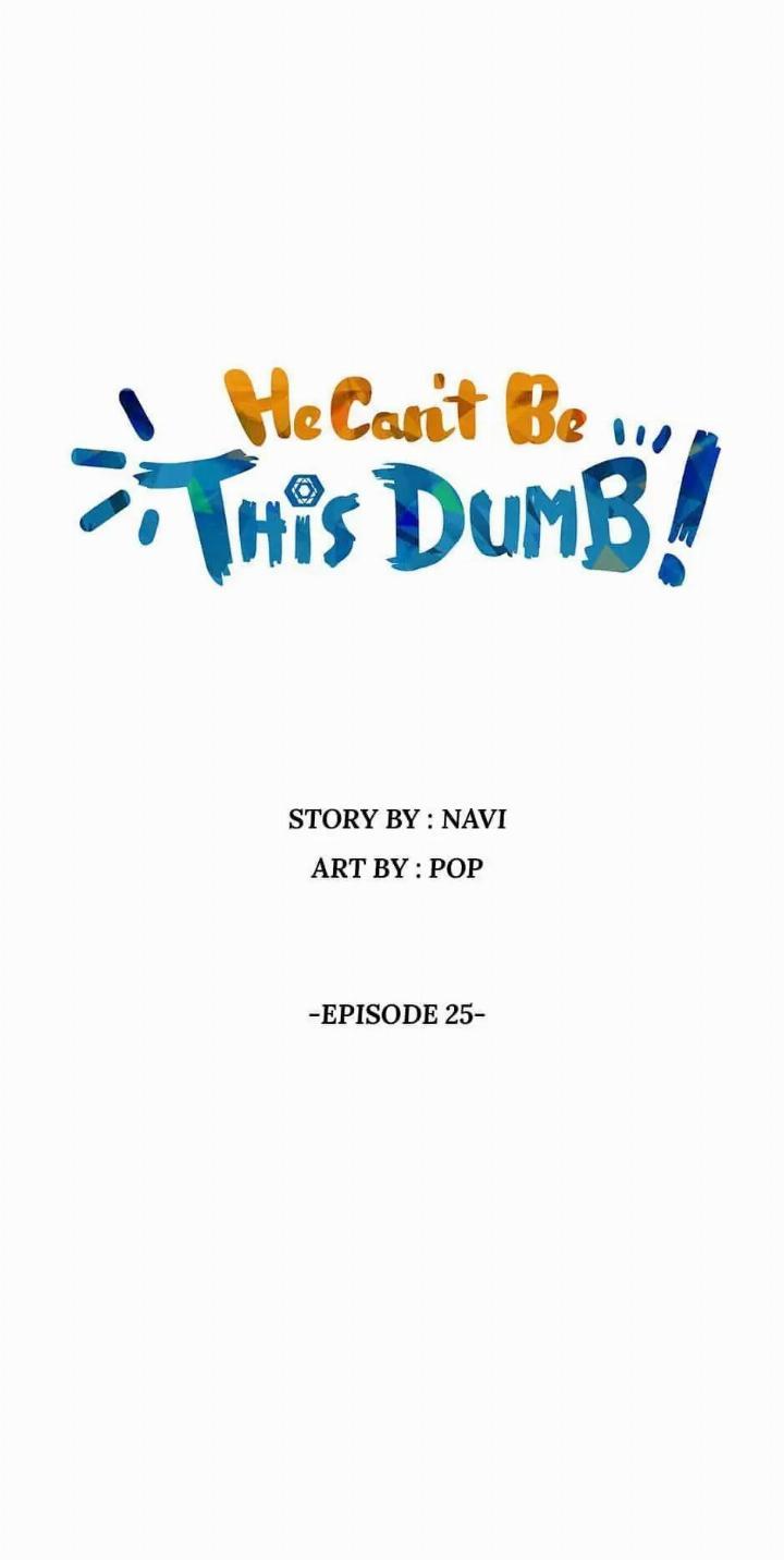 He Can’t Be This Dumb! Chapter 25 - Halaman 11