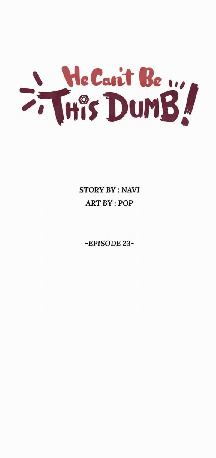 He Can’t Be This Dumb! Chapter 23 - Halaman 5