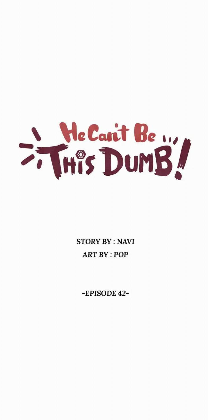 He Can’t Be This Dumb! Chapter 42 - Halaman 8