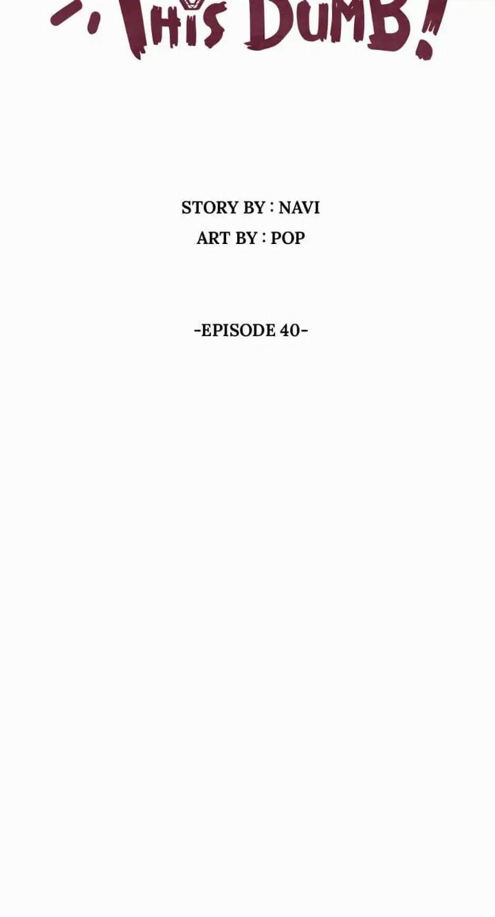 He Can’t Be This Dumb! Chapter 40 - Halaman 7