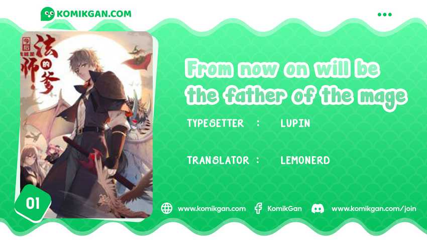 From now on, I will be the father of the mage Chapter 1 – halaman 1