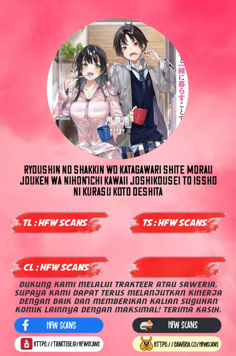 Komik Ryoushin no Shakkin wo Katagawari Shite Morau Jouken wa Nihon’ichi Kawaii Joshikousei to Issho ni Kurasu Koto Deshita Chapter 05 gambar 1