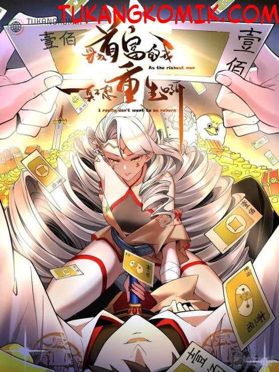 Komik As The Richest Man, I Really Don’t Want To Be Reborn Chapter 09 gambar 1
