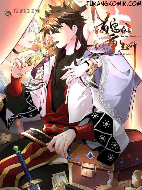 Komik As The Richest Man, I Really Don’t Want To Be Reborn Chapter 04 gambar 1