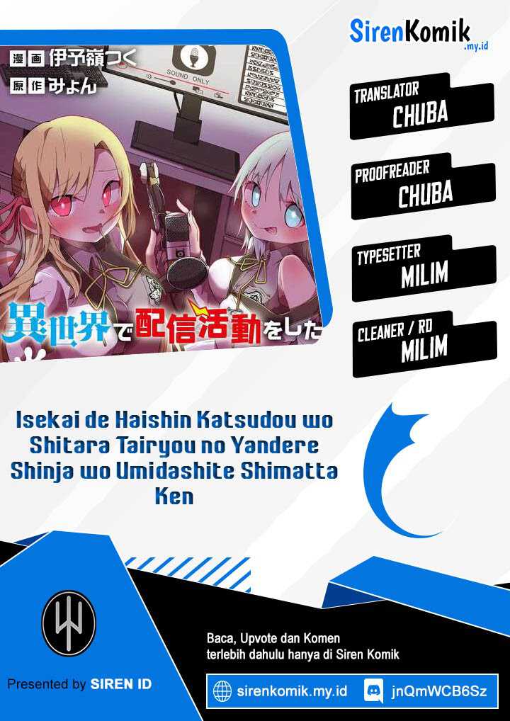 Komik Isekai de Haishin Katsudou wo Shitara Tairyou no Yandere Shinja wo Umidashite Shimatta Ken Chapter 18 gambar 1