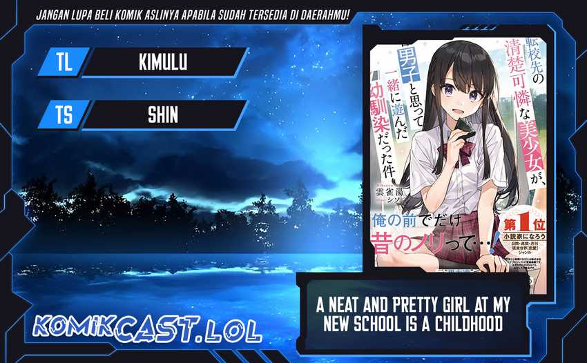Komik A Neat and Pretty Girl at My New School Is a Childhood Friend Who I Used To Play With Thinking She Was a Boy Chapter 15 gambar 1