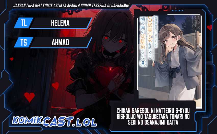Komik Chikan Saresou ni Natteiru S-kyuu Bishoujo wo Tasuketara Tonari no Seki no Osanajimi datta Chapter 53 gambar 1