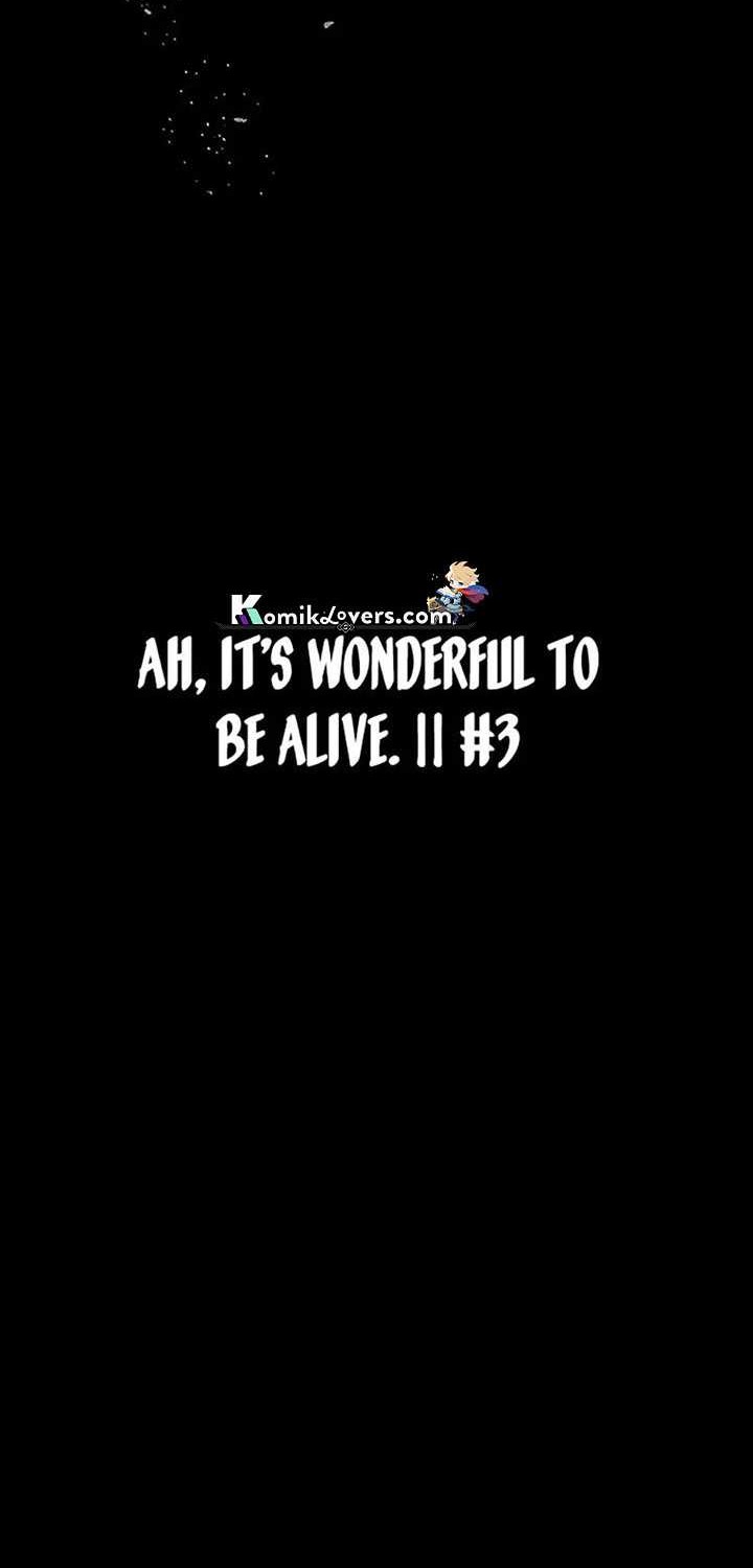 Ah, It’s Wonderful To Be Alive Chapter 03 - Halaman 13