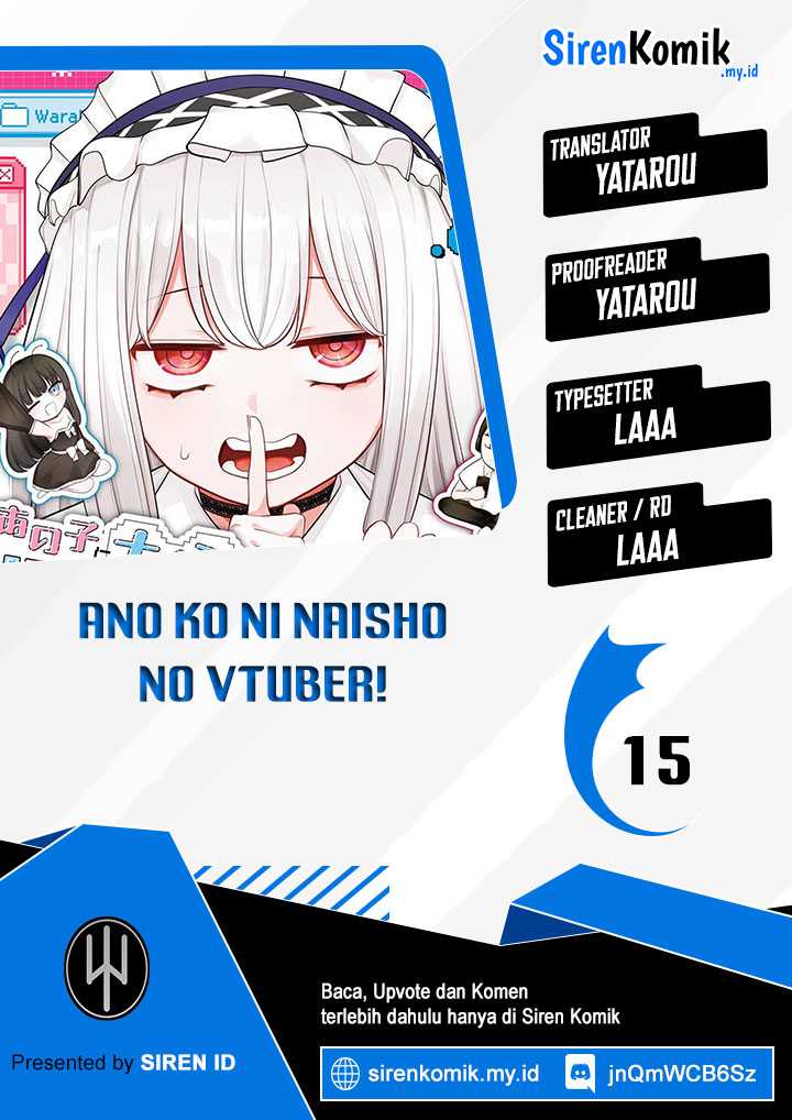 Komik Ano Ko ni Naisho no VTUBER! Chapter 15 gambar 1
