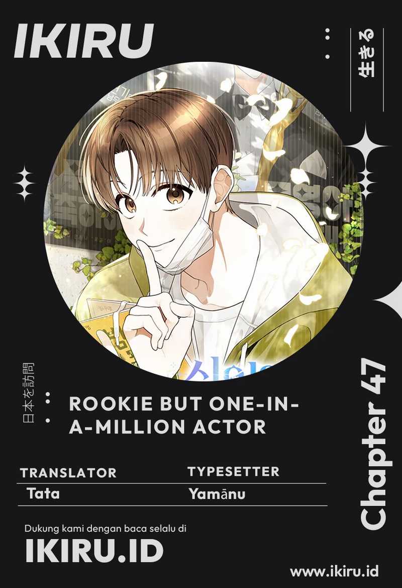 Komik Rookie but One-In-A-Million Actor Chapter 47 gambar 1