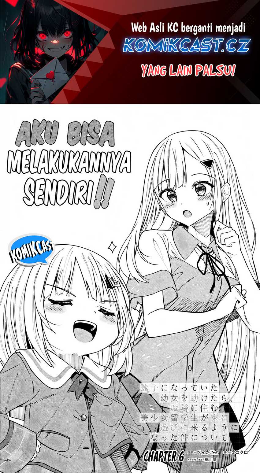 Manga Maigo ni Natteita Youjo o Tasuketara, Otonari ni Sumu Bishoujo Ryuugakusei ga Ie ni Asobi ni Kuru You ni Natta Ken ni Tsuite Chapter 06 gambar 2