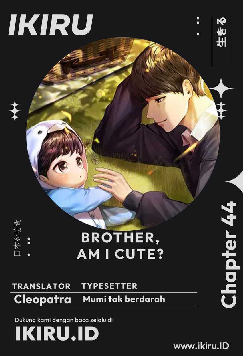 Komik Brother, Am I Cute? Chapter 44 gambar 1