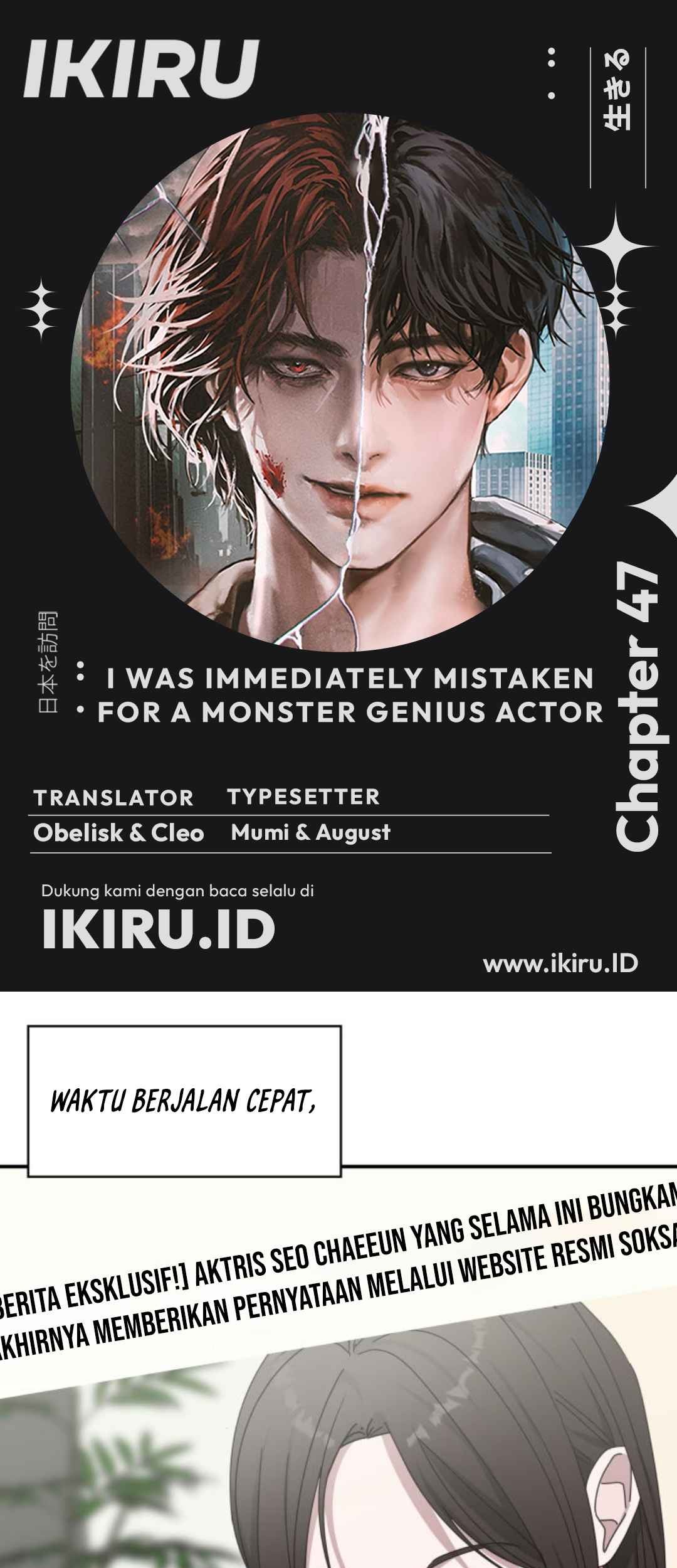 Komik I Was Immediately Mistaken for a Monster Genius Actor Chapter 47 gambar 1