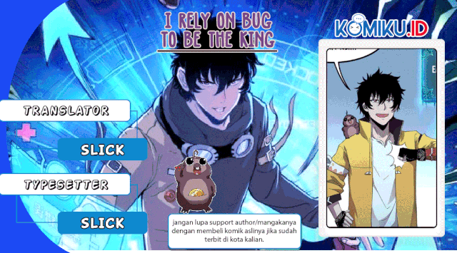 Komik I Rely On BUG To Be The King Chapter 11 gambar 1