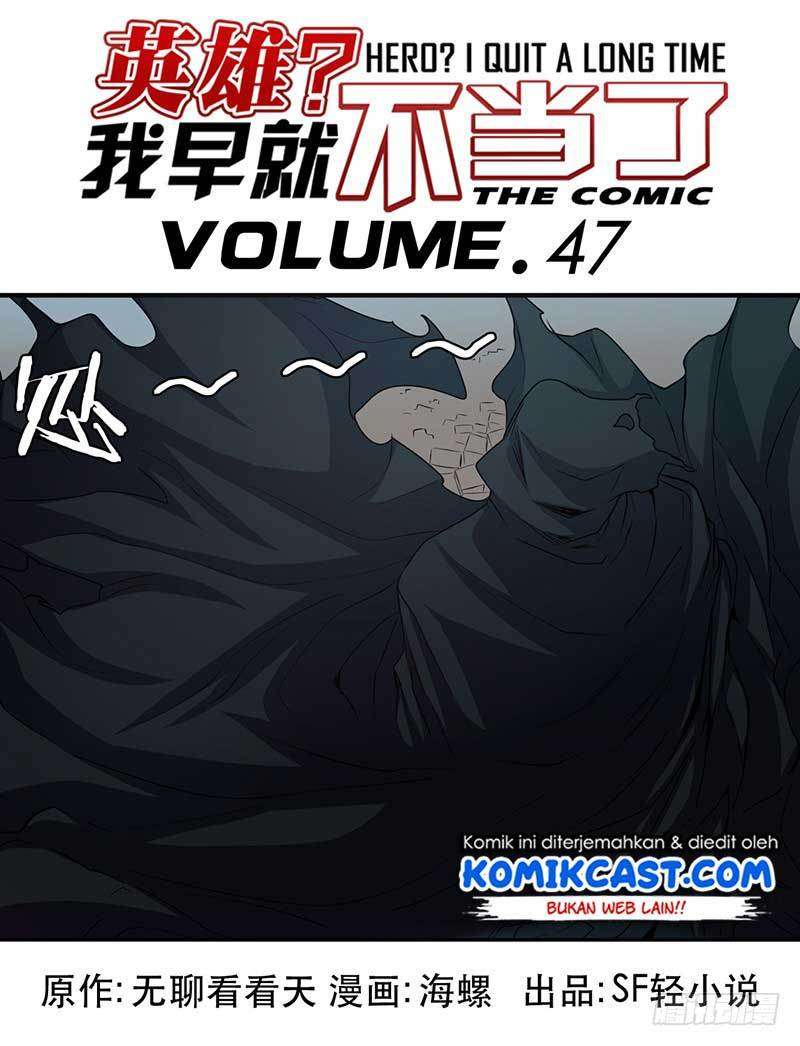 Manhua Hero? I Quit A Long Time Ago Chapter 47 gambar 2